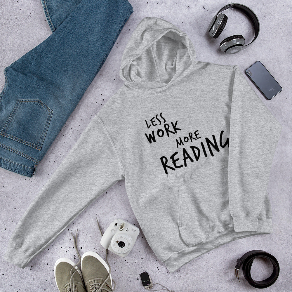 Less Work More Reading™ Unisex Hoodie