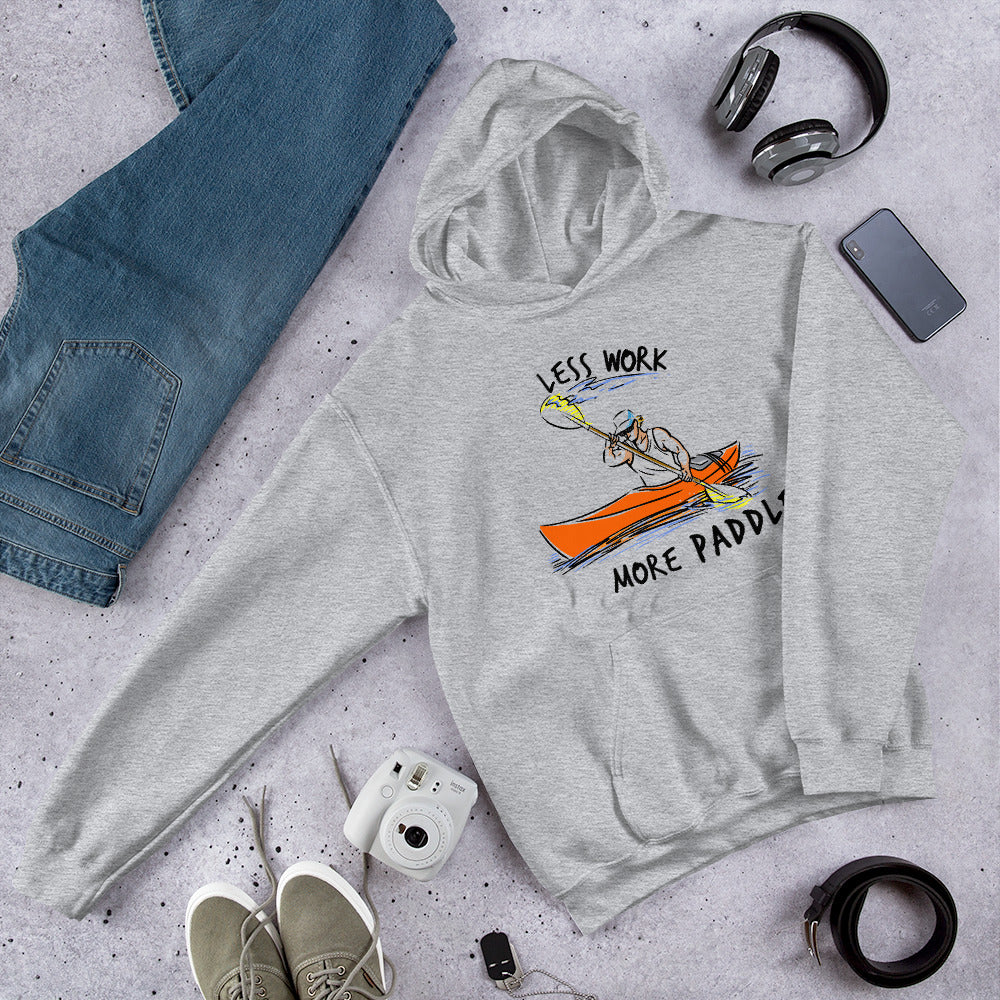 Less Work More Paddle™ Unisex Hoodie