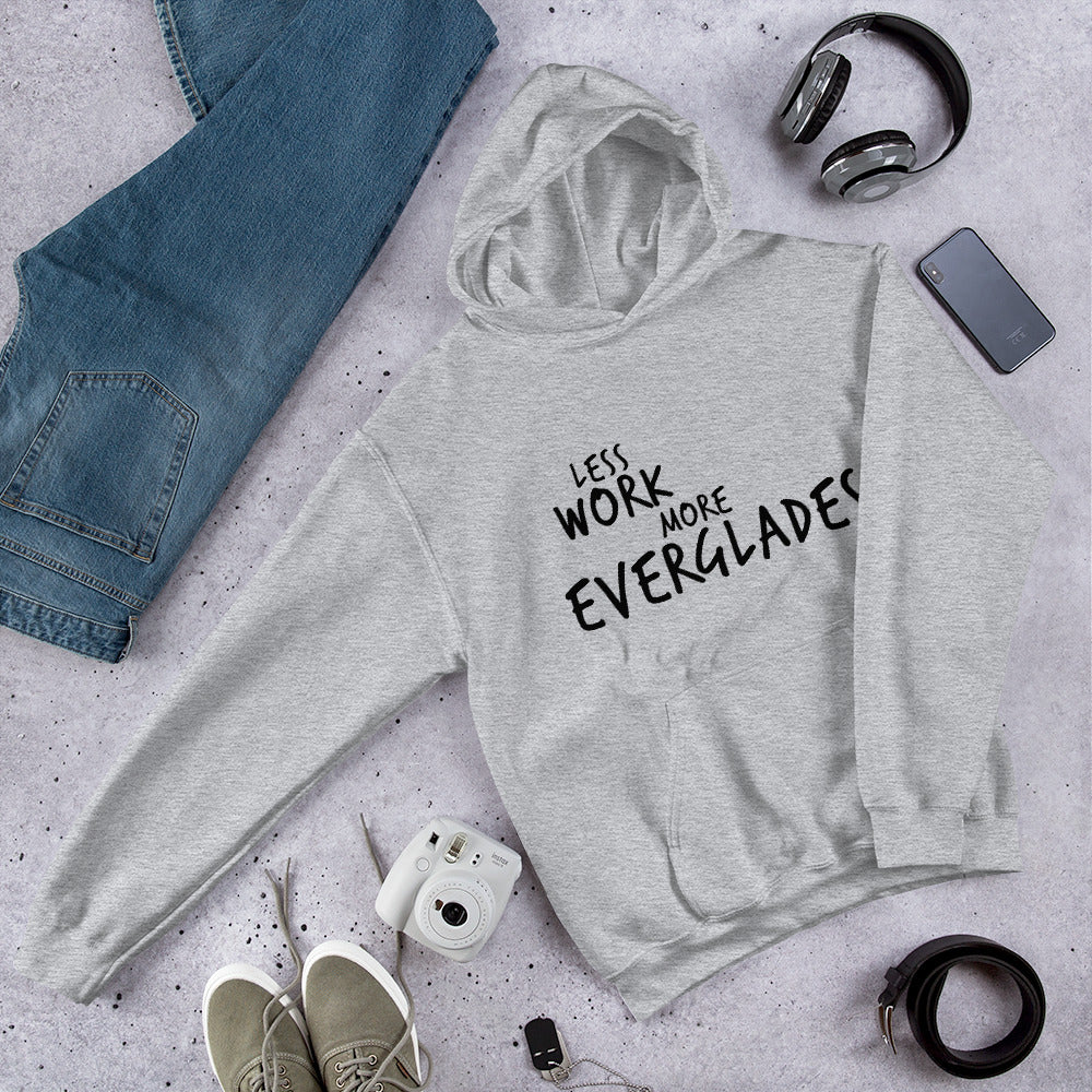 Less Work More Everglades™ Unisex Hoodie