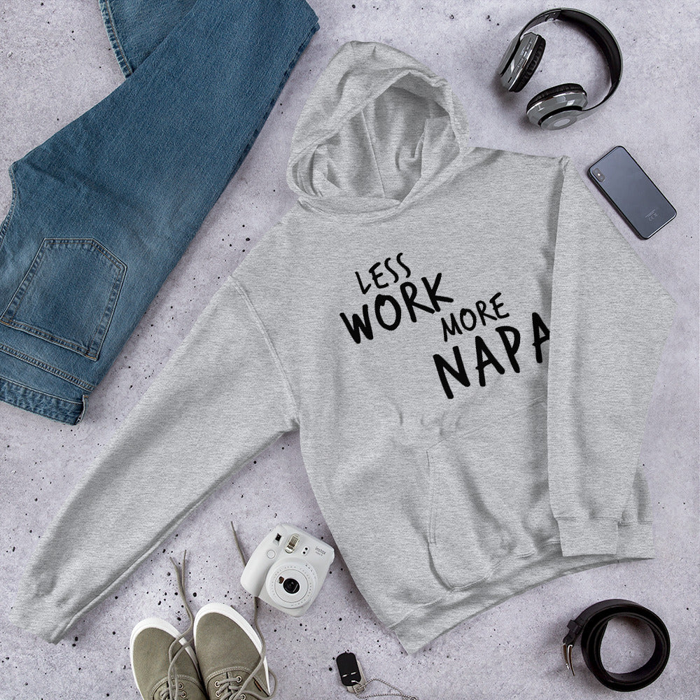 Less Work More Napa™ Unisex Hoodie