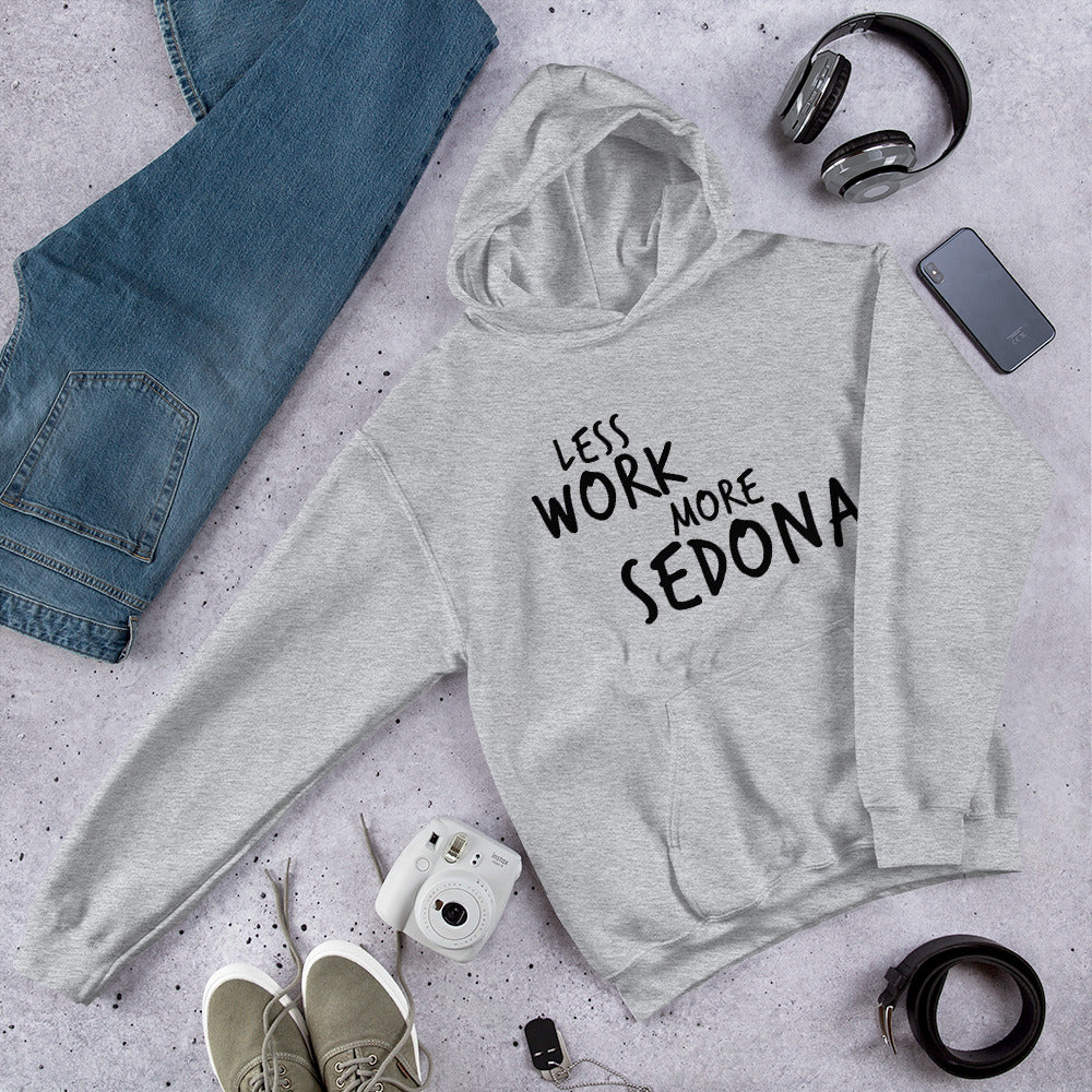 Less Work More Sedona™ Unisex Hoodie
