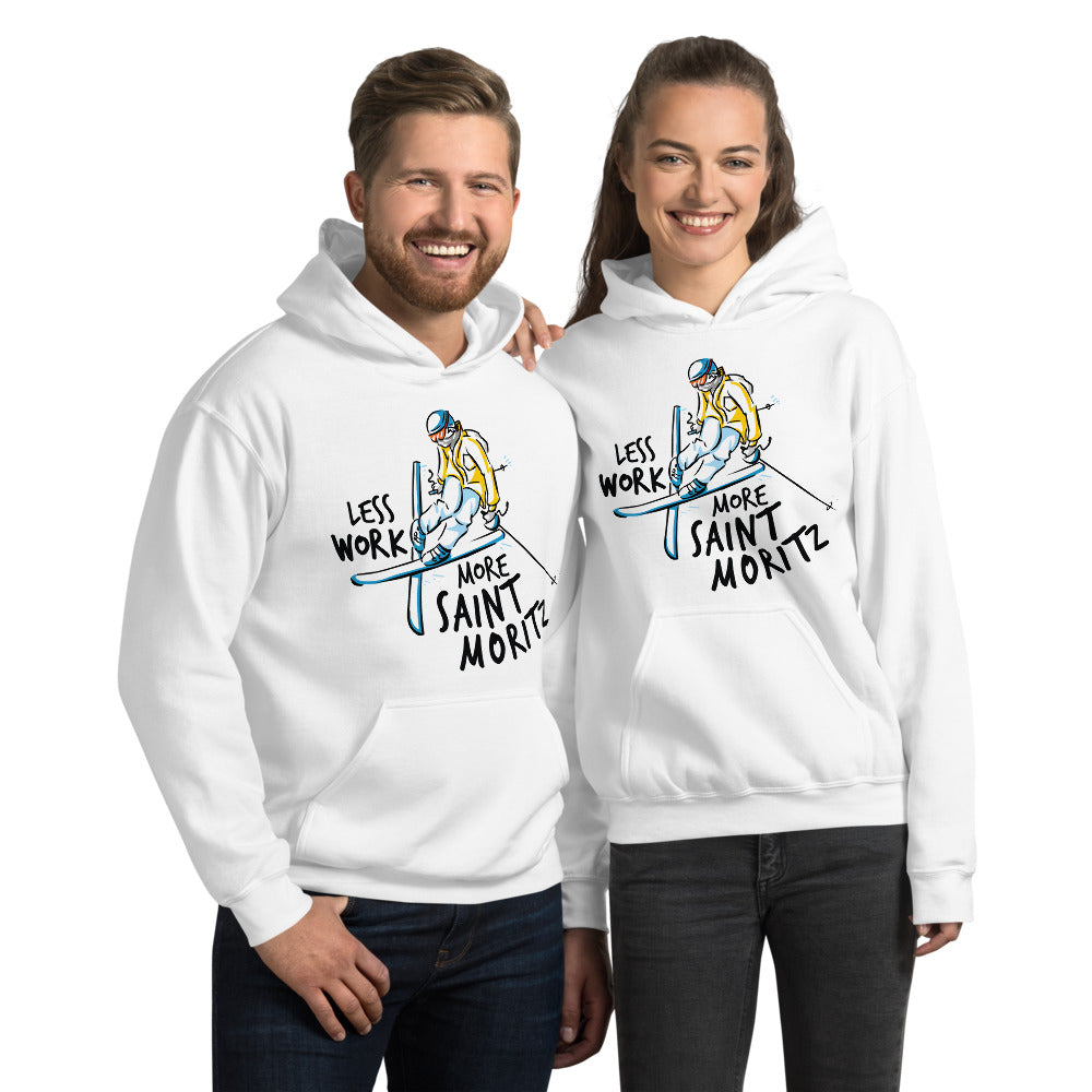 Less Work More Saint Moritz™ Unisex Hoodie