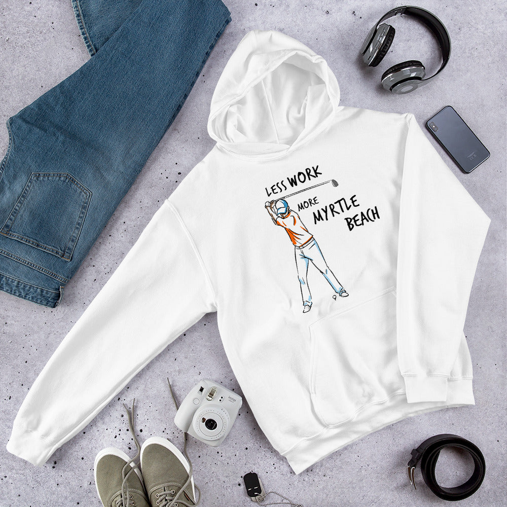 Less Work More Myrtle Beach™ Unisex Hoodie