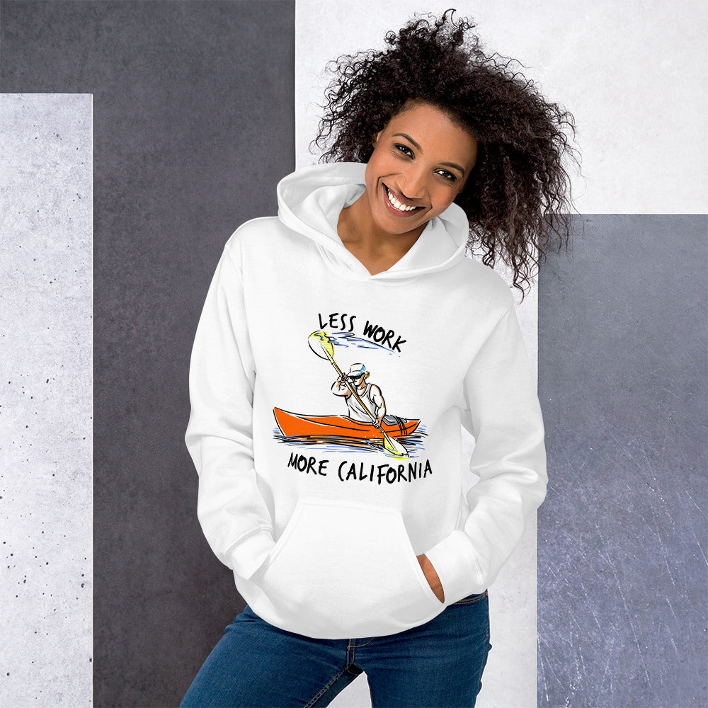Less Work More California™ Unisex Hoodie
