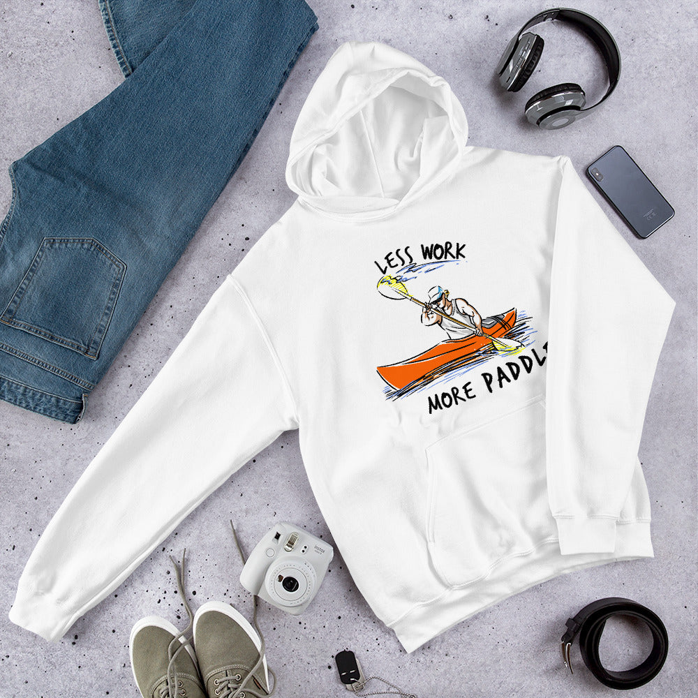 Less Work More Paddle™ Unisex Hoodie