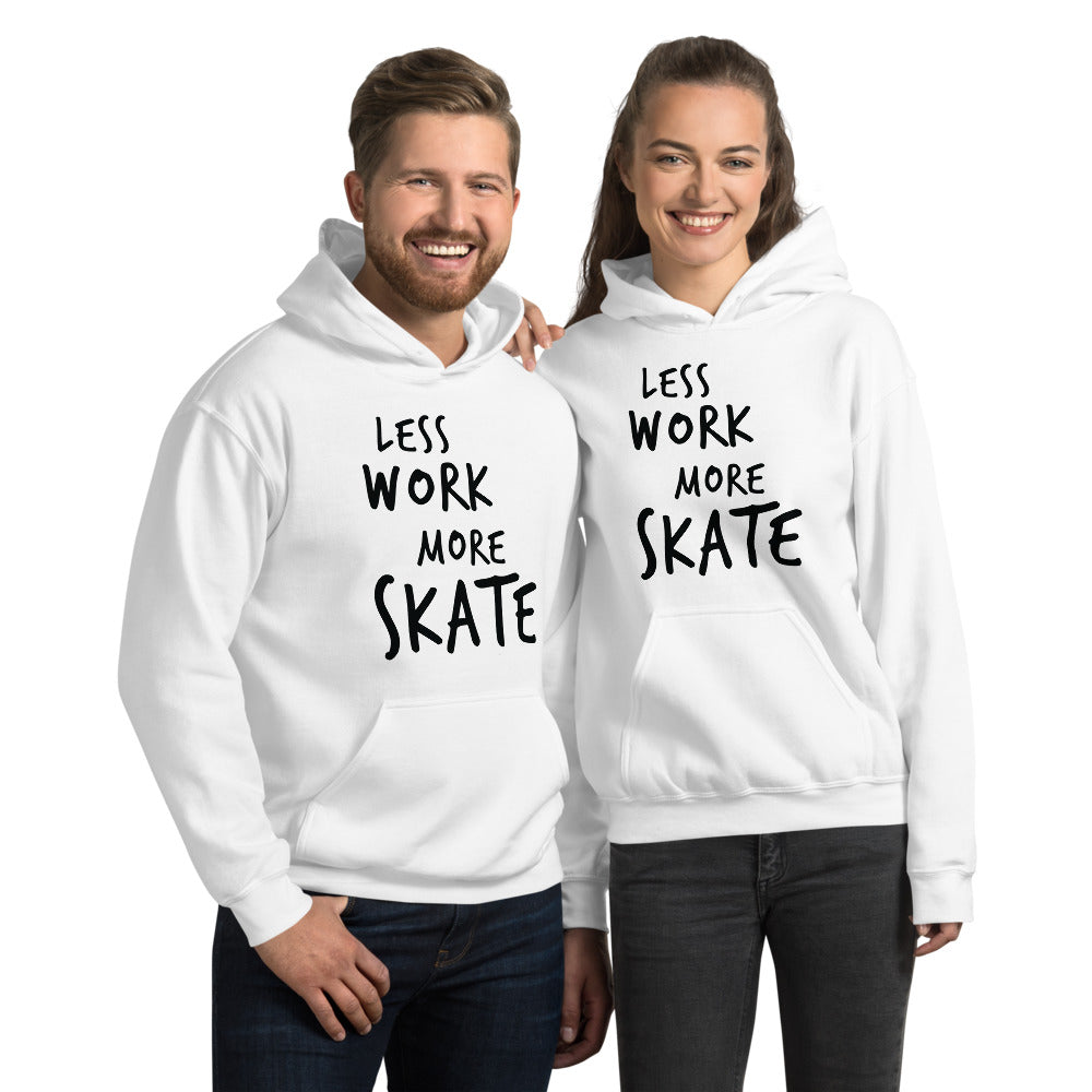 Less Work More Skate™ Unisex Hoodie