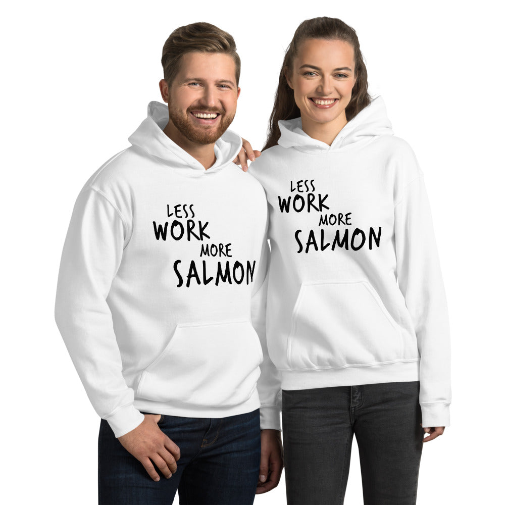 Less Work More Salmon™ Unisex Hoodie