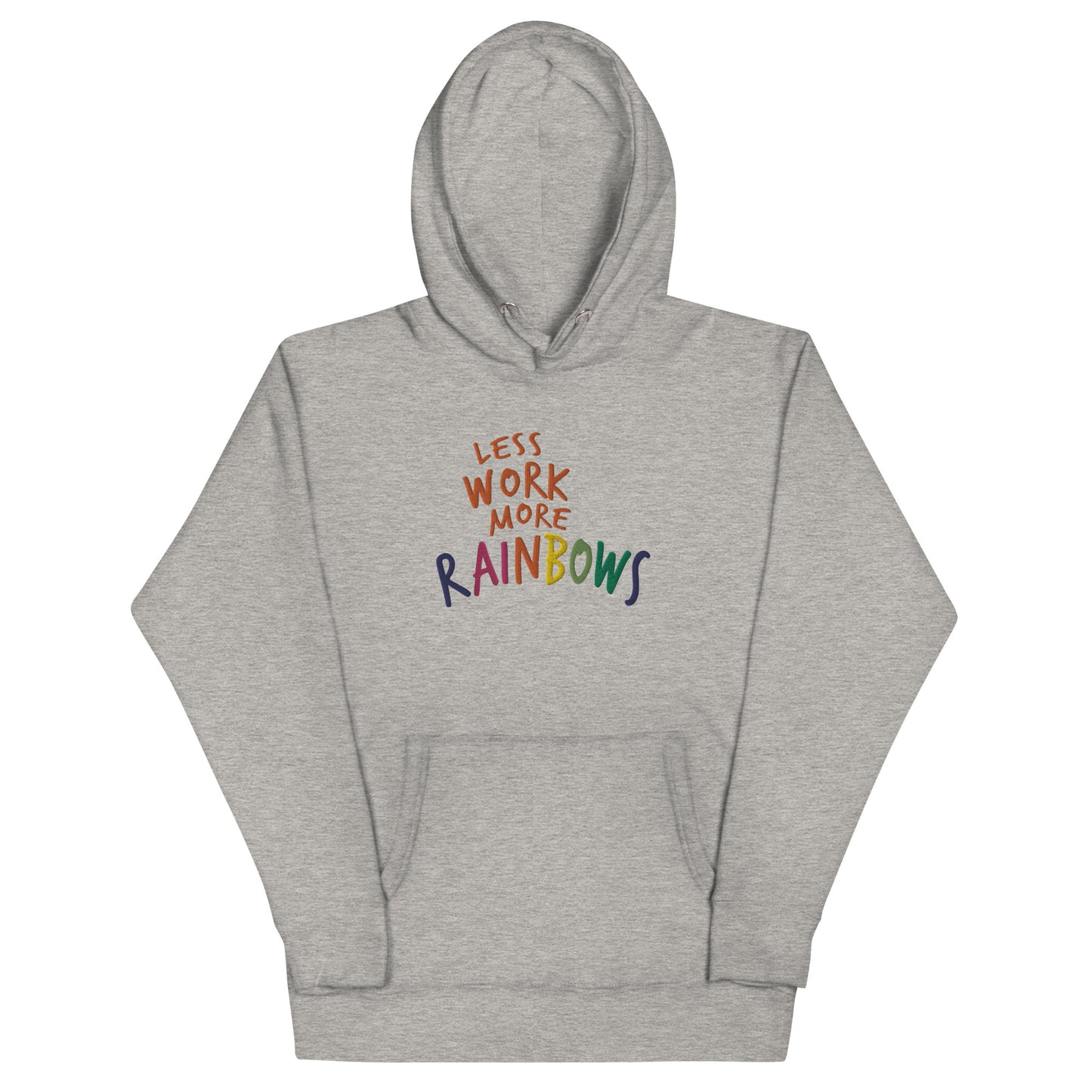 Less Work More Rainbows™ Proud & Colorful Unisex Hoodie
