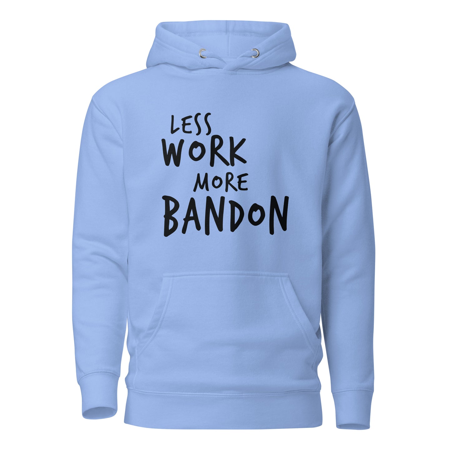 Less Work More Bandon™ Premium Unisex Hoodie