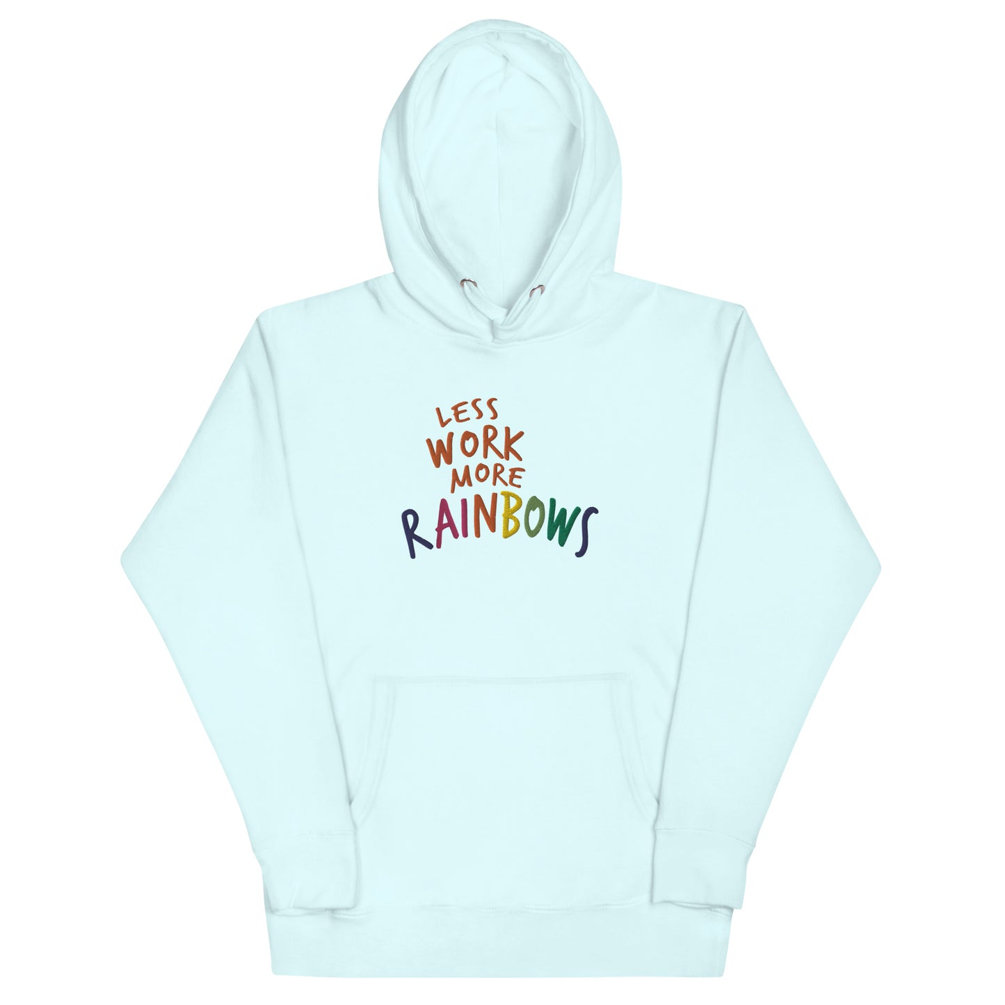 Less Work More Rainbows™ Proud & Colorful Unisex Hoodie