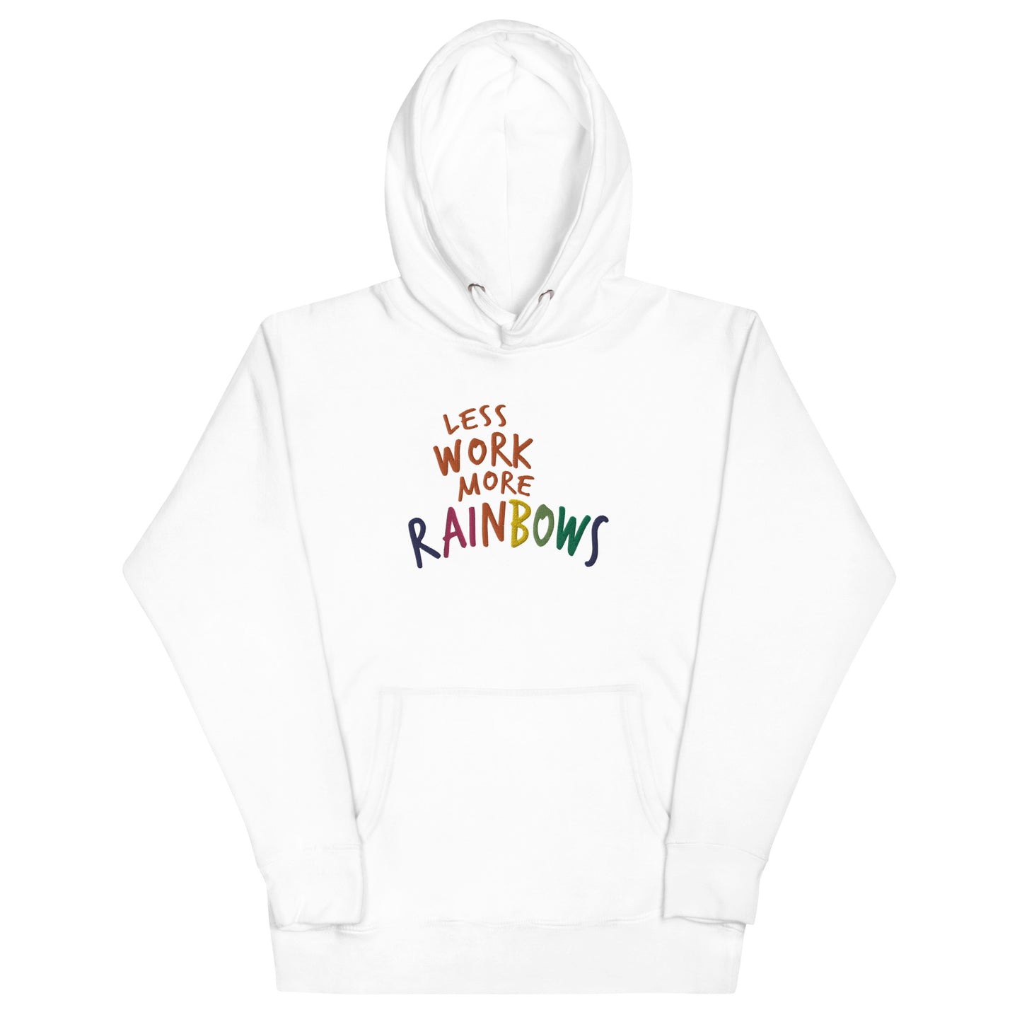 Less Work More Rainbows™ Proud & Colorful Unisex Hoodie