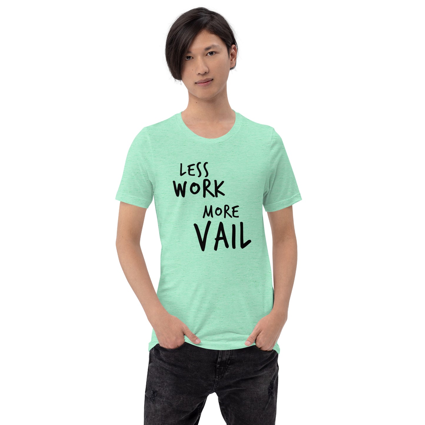 Less Work More Vail™ Super Soft Unisex t-shirt