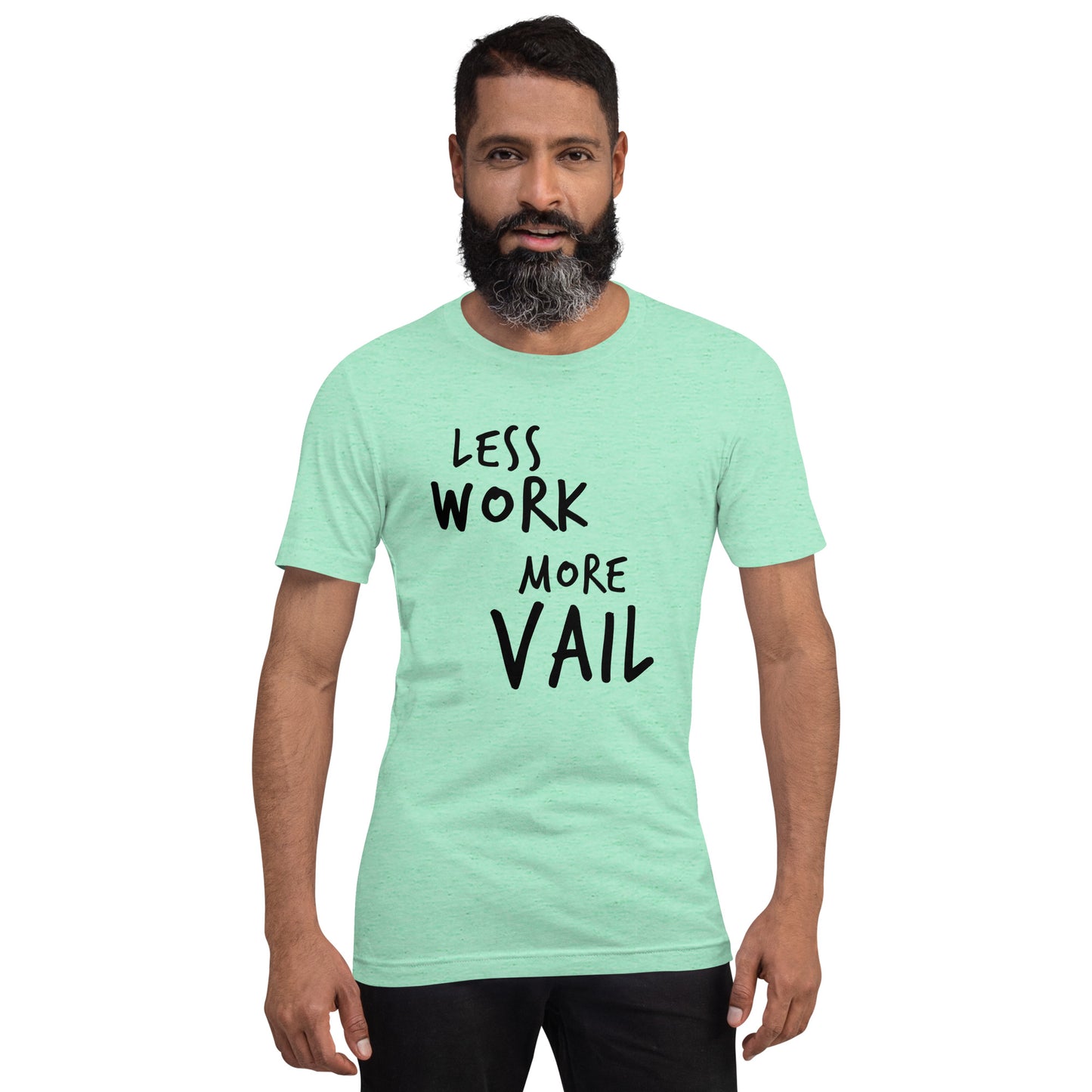 Less Work More Vail™ Super Soft Unisex t-shirt