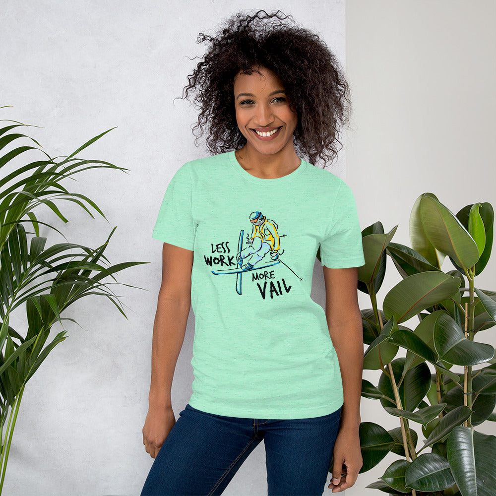 Less Work More Vail™ Super Soft Unisex t-shirt (ski design)