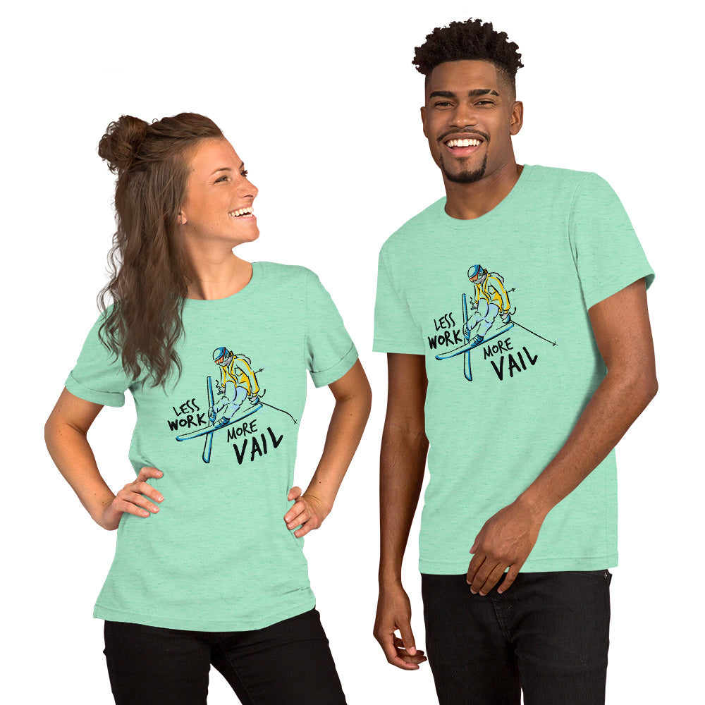 Less Work More Vail™ Super Soft Unisex t-shirt (ski design)
