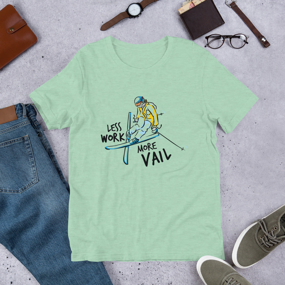 Less Work More Vail™ Super Soft Unisex t-shirt (ski design)