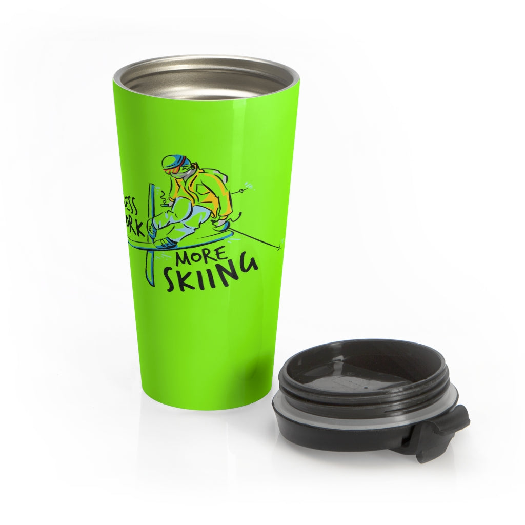 Less Work More Skiing™ Stainless Steel Travel Tumbler