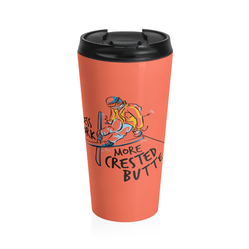 Less Work More Created Butte™ Stainless Steel Travel Tumbler