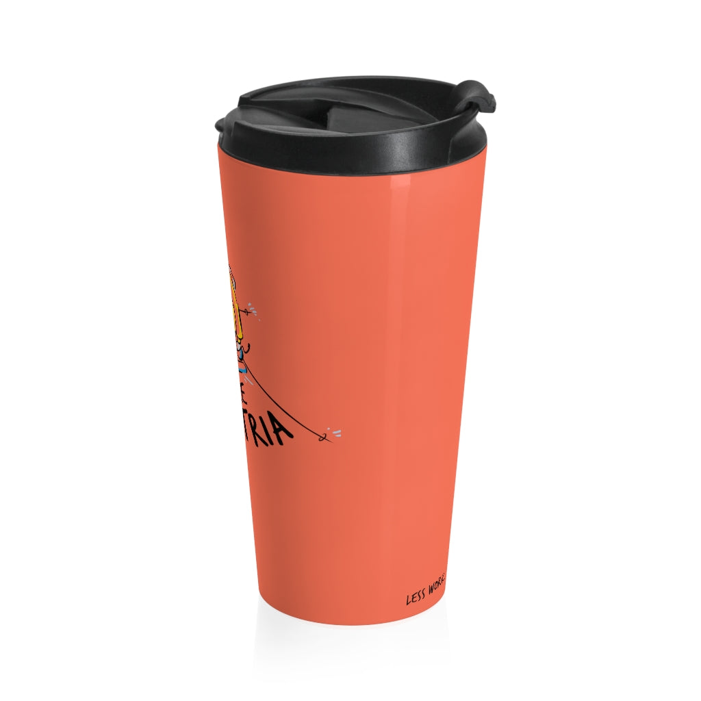 Less Work More Austria™ Stainless Steel Travel Tumbler