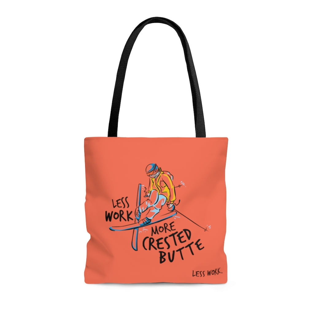 Less Work More Crested Butte™ Carry Everything Tote Bag