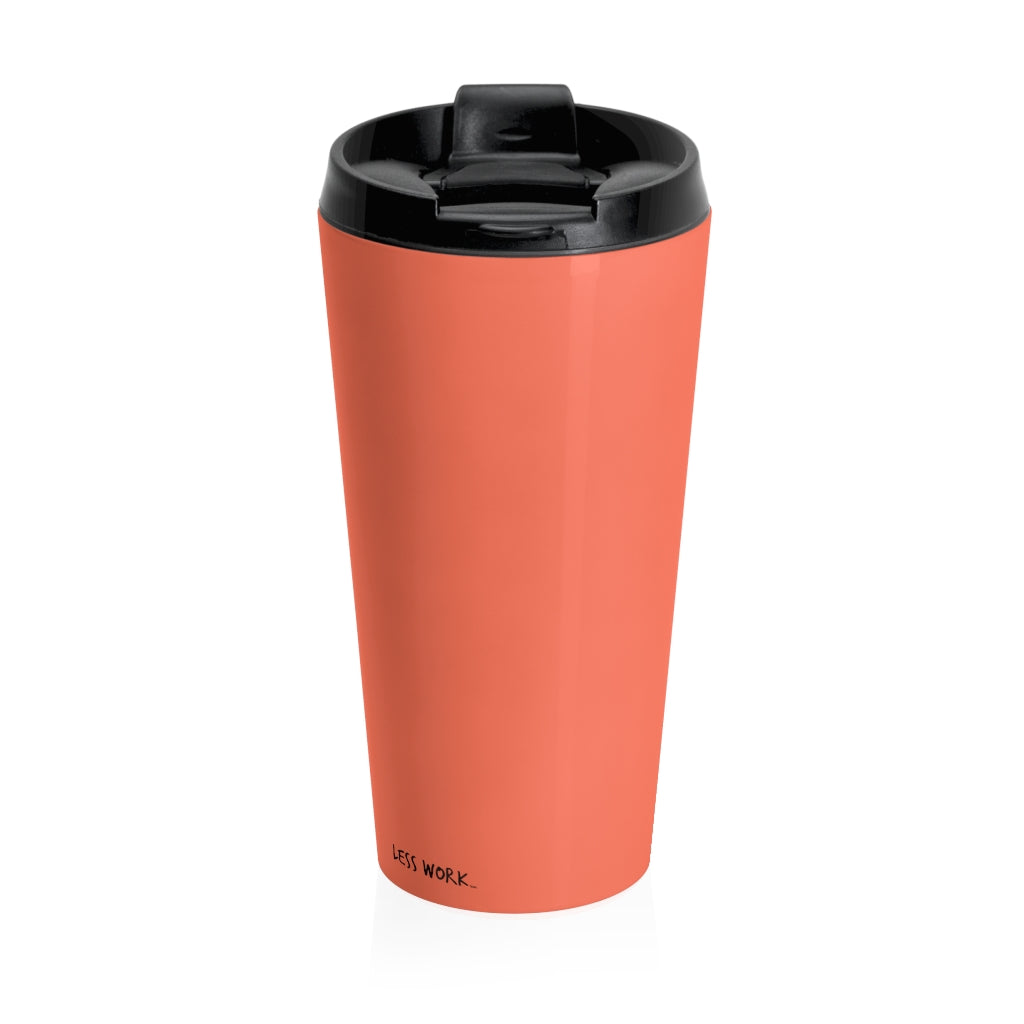 Less Work More Created Butte™ Stainless Steel Travel Tumbler