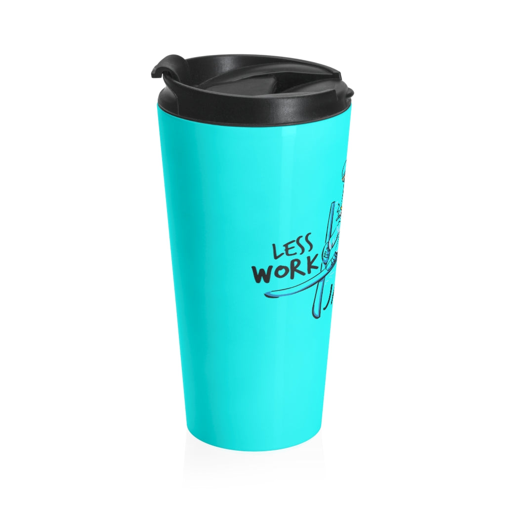 Less Work More Jackson Hole™ Stainless Steel Travel Tumbler
