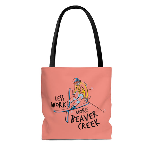 Less Work More Beaver Creek™ Carry Everything Tote Bag