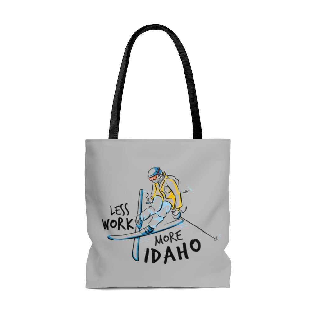 Less Work More Idaho™ Carry Everything Tote Bag