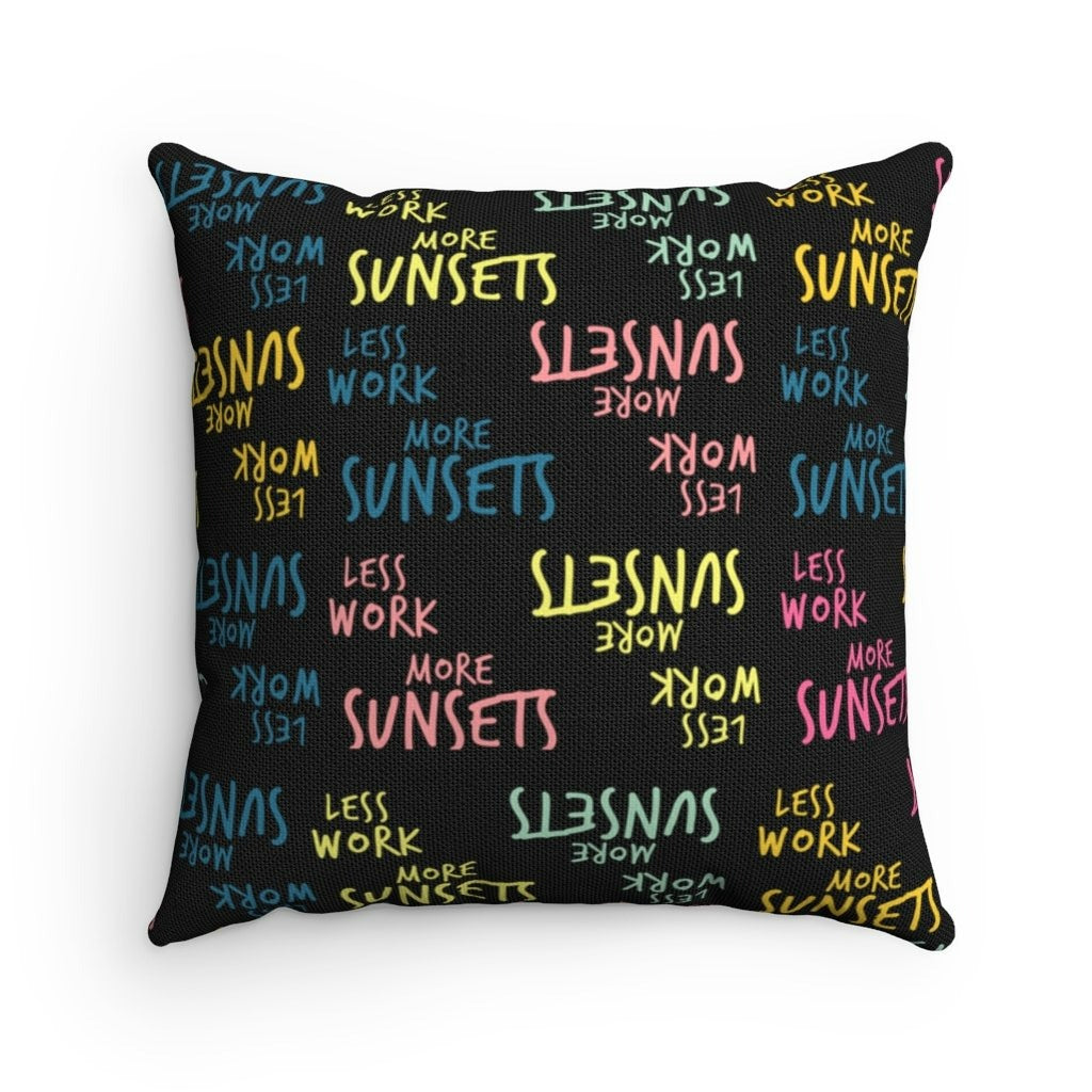 Less Work More Sunsets™ Multi Pattern Statement Pillow