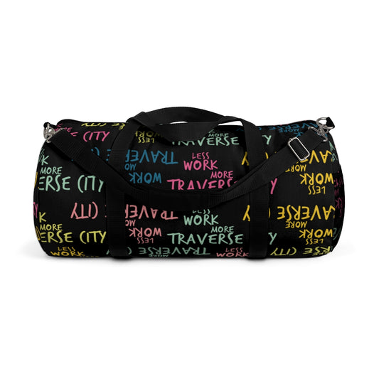 Less Work™ More Traverse City Duffel Bag