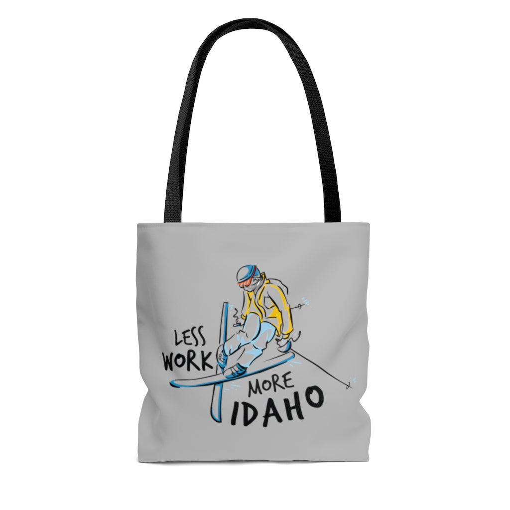 Less Work More Idaho™ Carry Everything Tote Bag