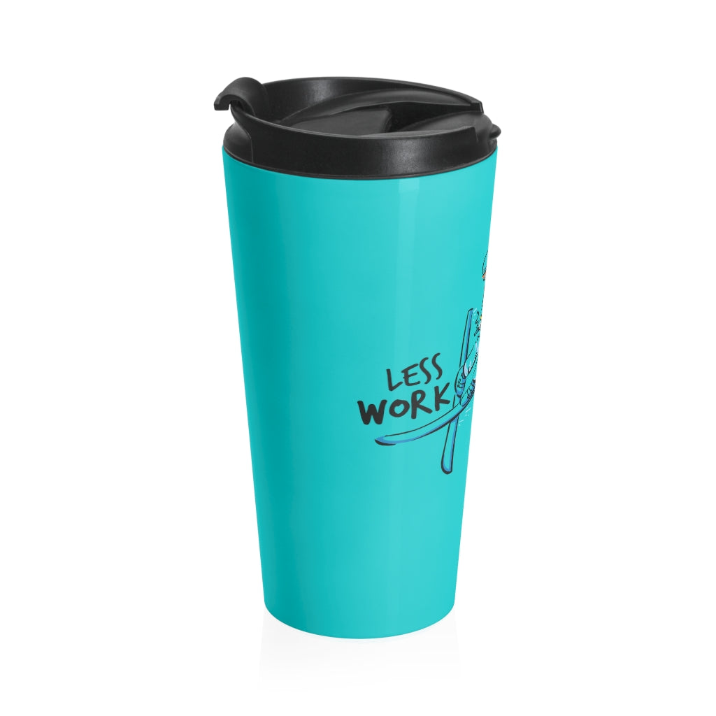 Less Work More Alps™ Stainless Steel Tumbler