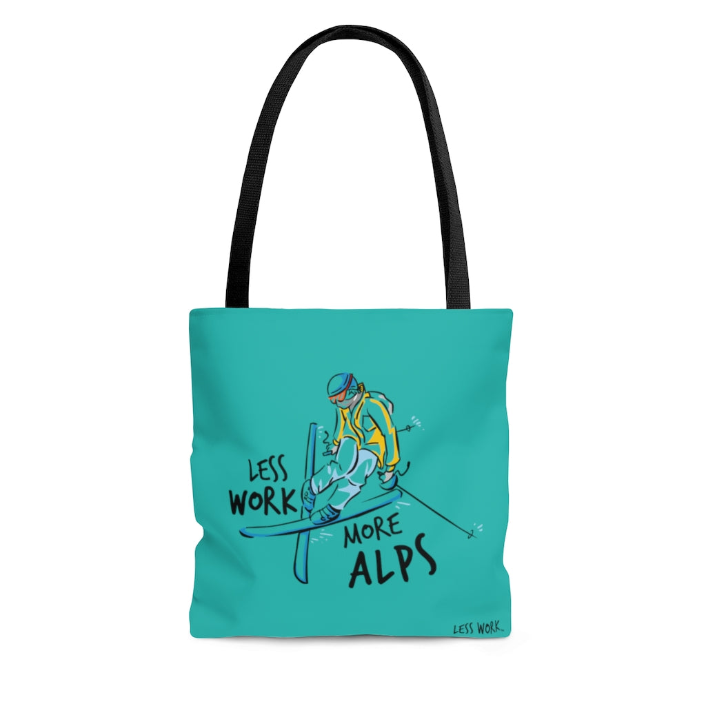 Less Work More Alps™ Carry Everythiing Tote Bag