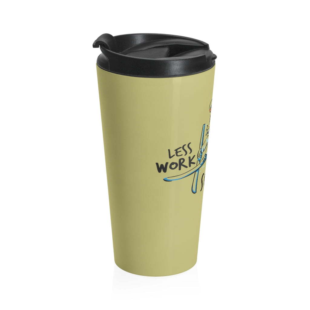 Less Work More Sunday River™ Stainless Steel Travel Tumbler