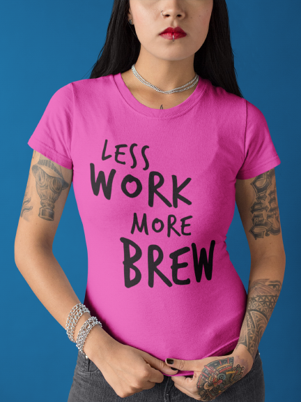 Less Work More Brew™ Tri-blend tee