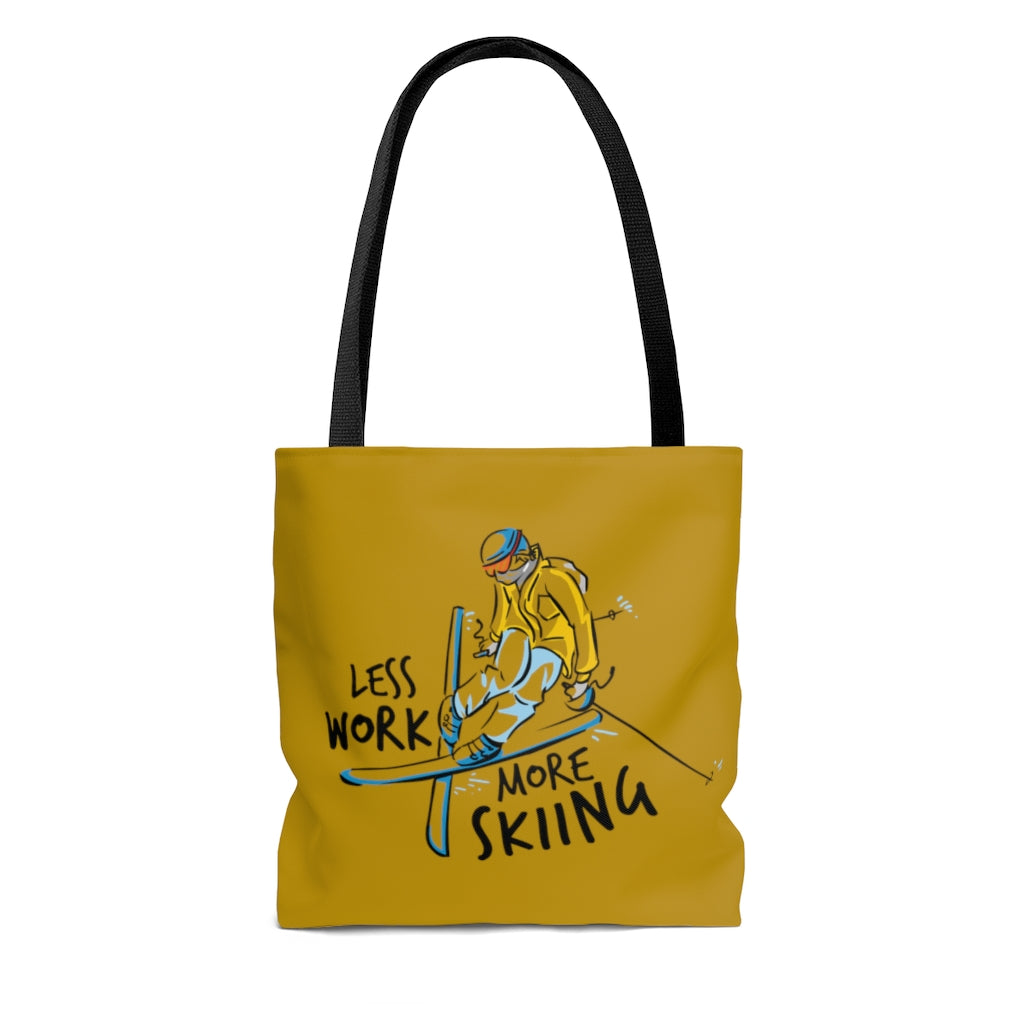 Less Work More Skiing™ Carry Everything Tote Bag