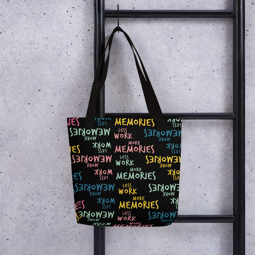 Less Work More Memories™ Carry Everything Tote bag