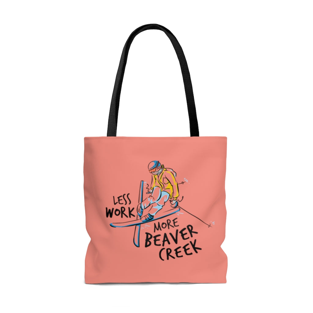 Less Work More Beaver Creek™ Carry Everything Tote Bag