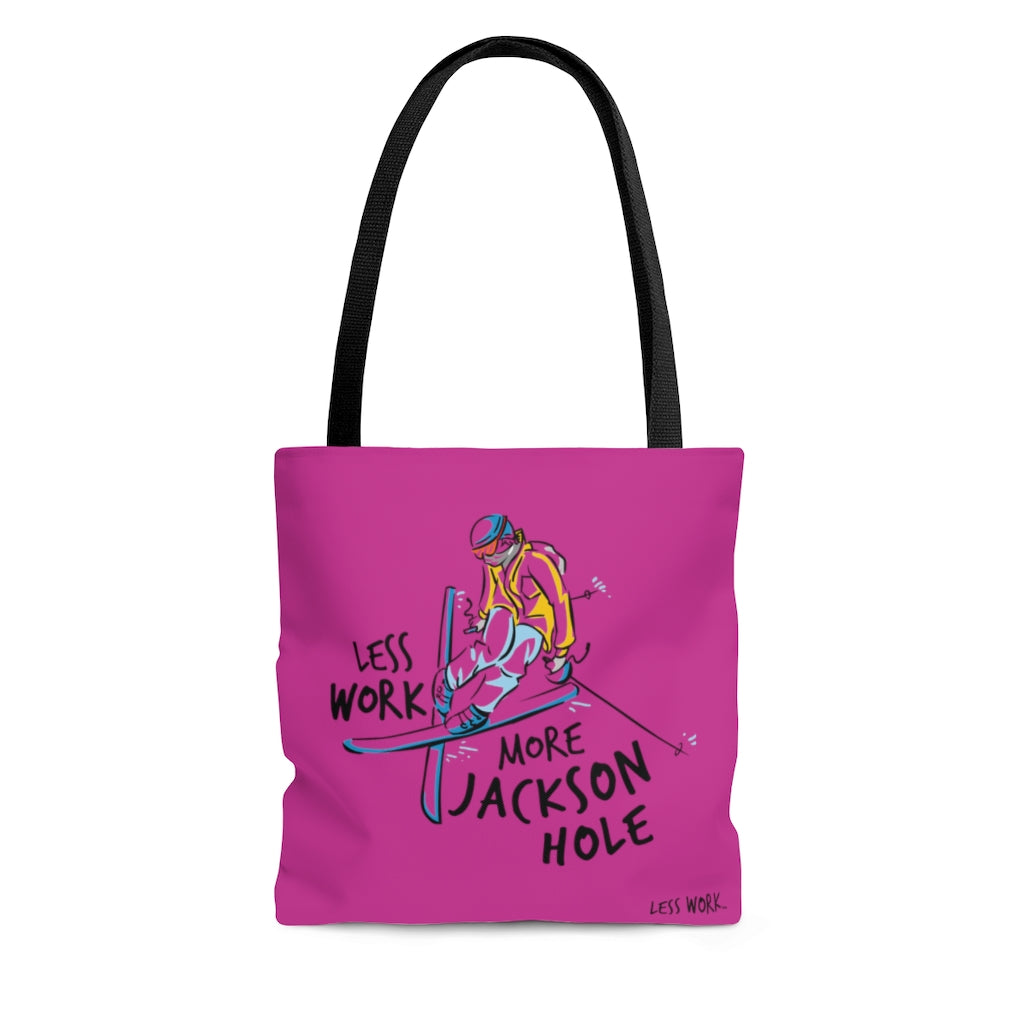 Less Work More Jackson Hole™ Carry Everything Tote Bag