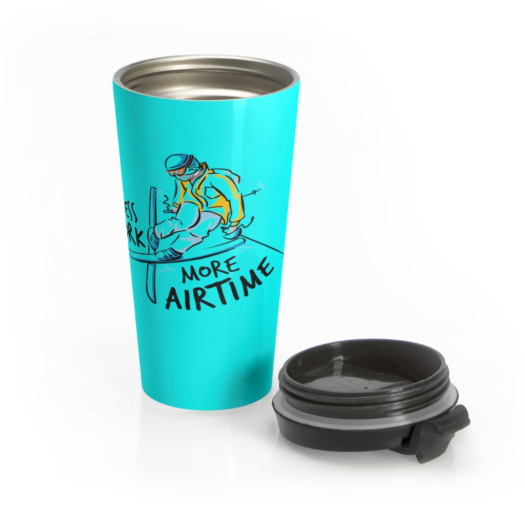 Less Work More Air Time™ Stainless Steel Travel Mug