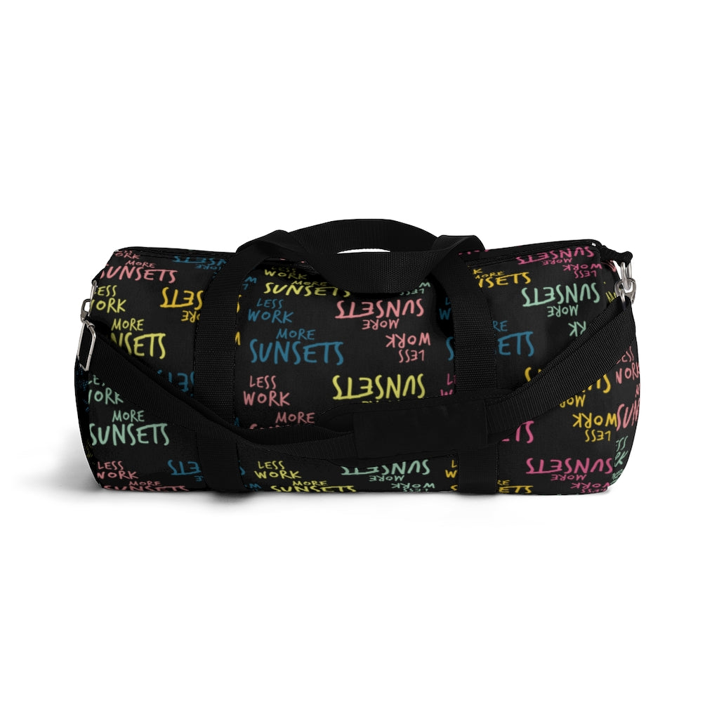 Less Work More Sunsets™ Carry Everything Duffel Bag