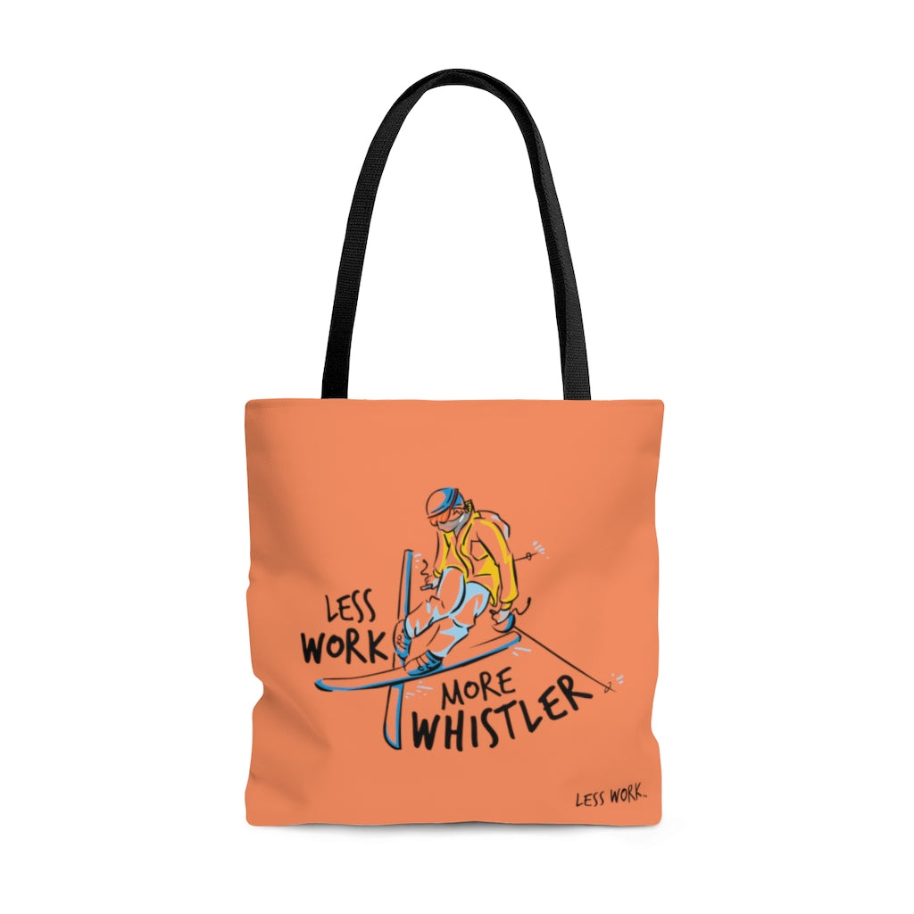 Less Work More Whistler™ Carry Everything Tote Bag