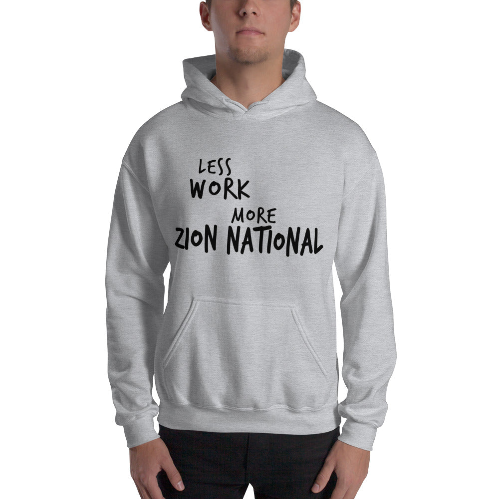 LESS WORK MORE ZION NATIONAL™ Unisex Hoodie