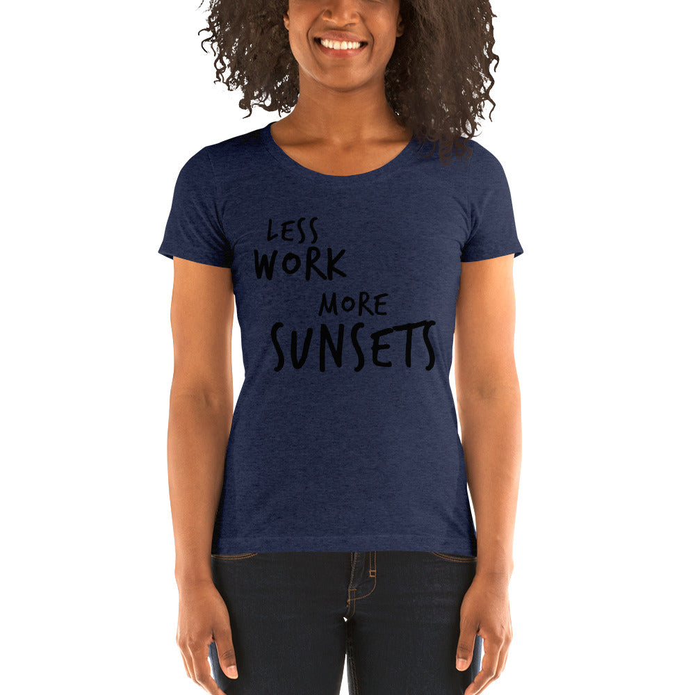 LESS WORK MORE SUNSETS™ Women's Tri-blend