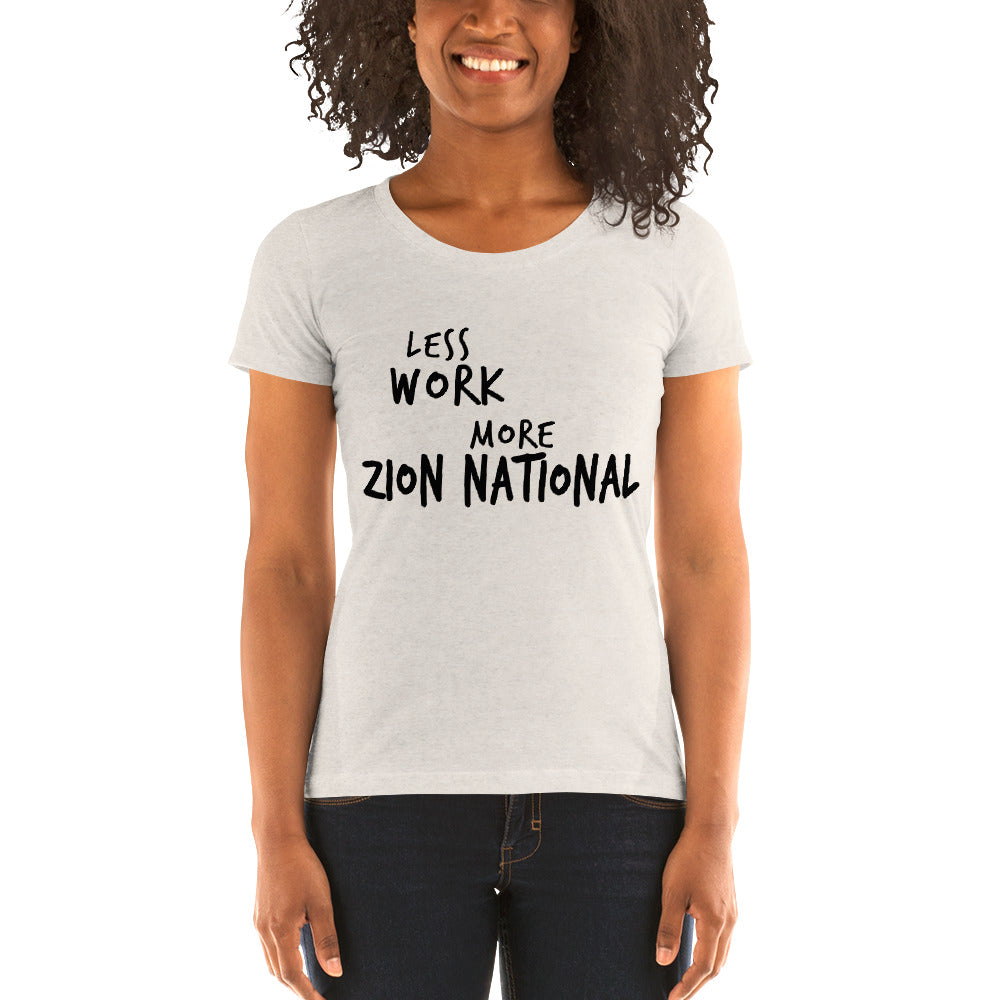 LESS WORK MORE ZION NATIONAL™ Women's Tri-blend