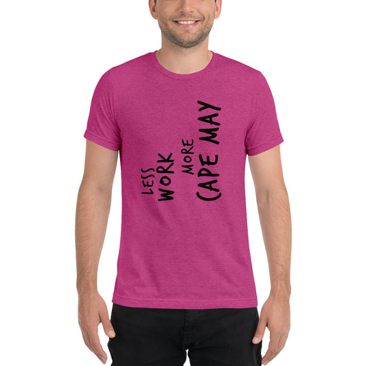 LESS WORK MORE CAPE MAY™ Unisex Tri-blend
