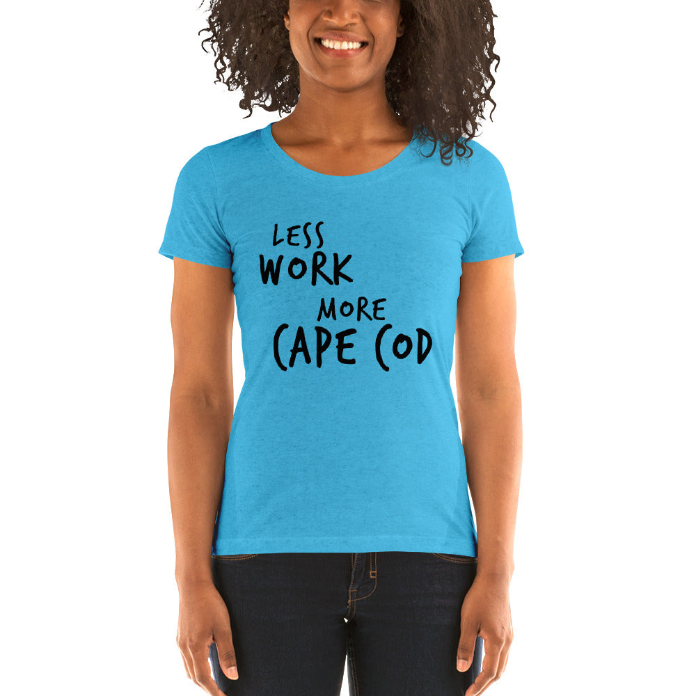 LESS WORK MORE CAPE COD™ Women's Tri-blend