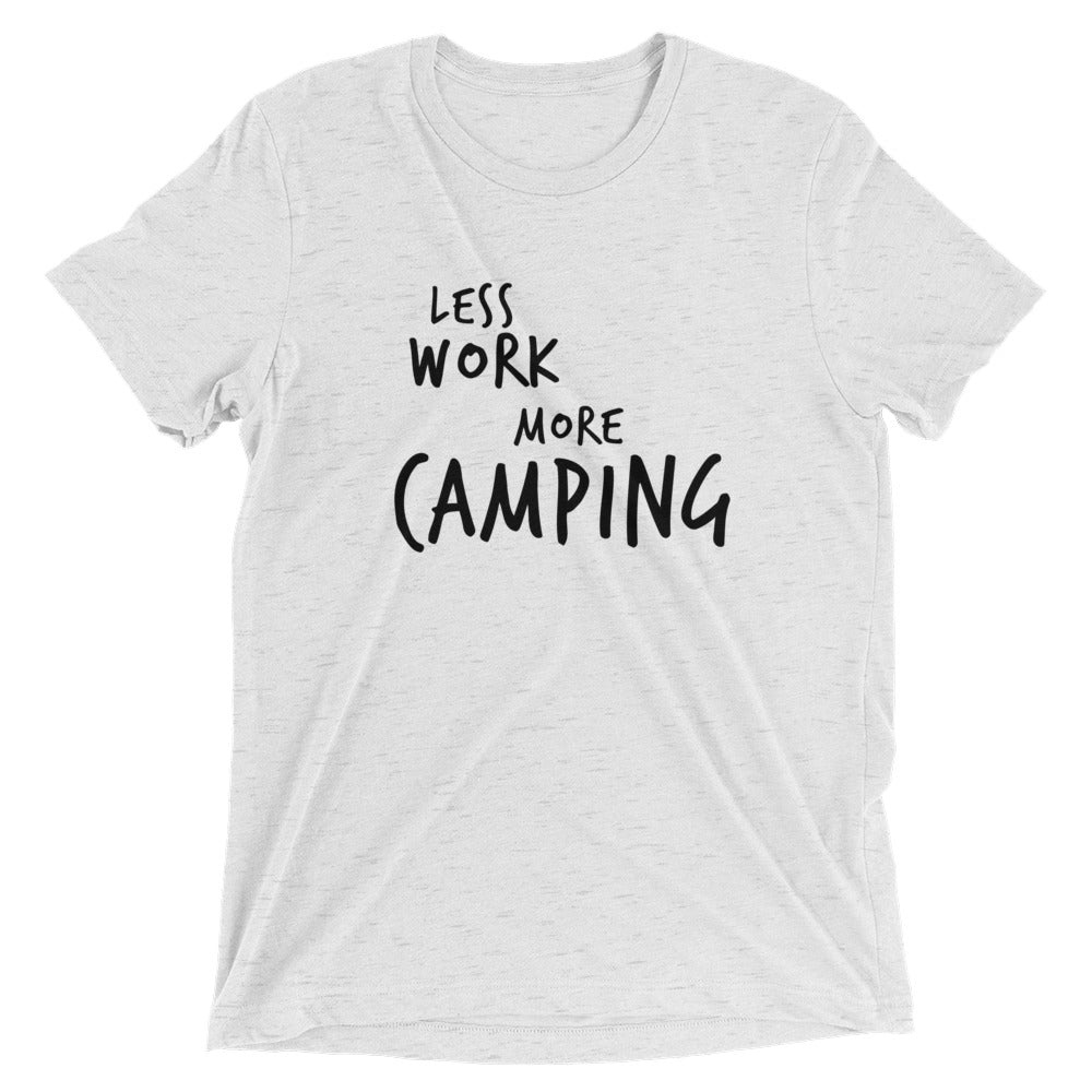 LESS WORK MORE CAMPING™ Tri-blend Unisex T-Shirt