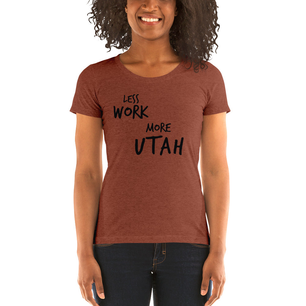LESS WORK MORE UTAH™ Women's Tri-blend