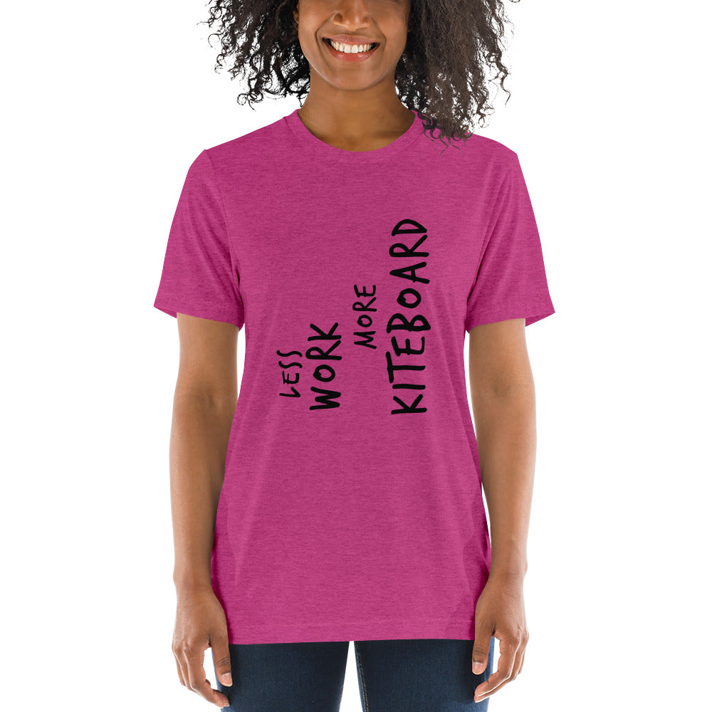 LESS WORK MORE KITEBOARD™ Unisex Tri-blend t-shirt